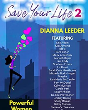 Find Your Voice, Save Your Life 2: Powerful Women, Real Stories