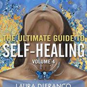 The Ultimate Guide to Self-Healing: 25 Home Practices and Tools for Peak Holistic Health and Wellness Volume 4