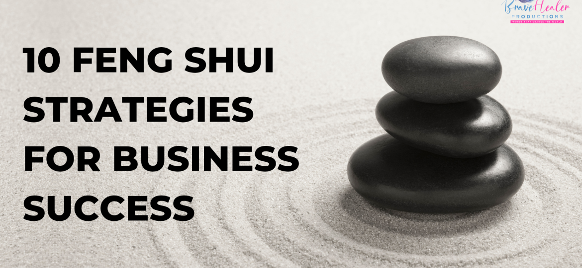 10 Feng Shui Strategies for Business Success