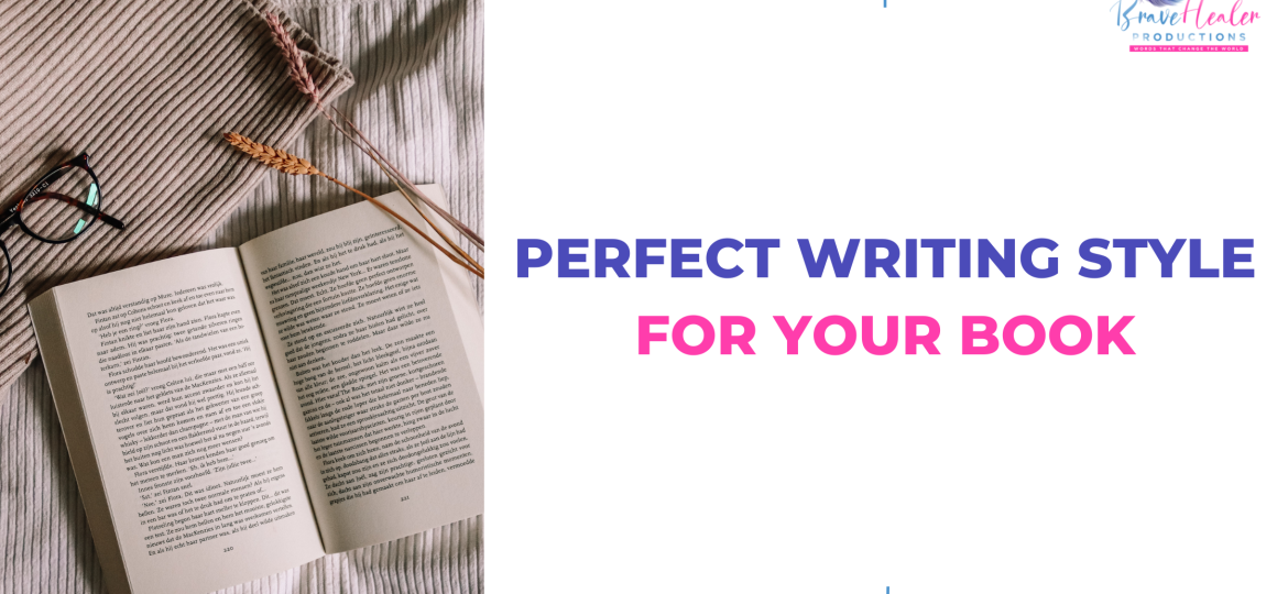 Pick the Perfect Writing Style For Your Book