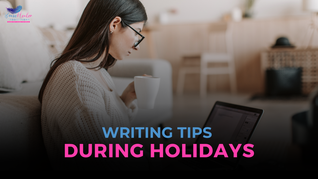 writing routine during holidays