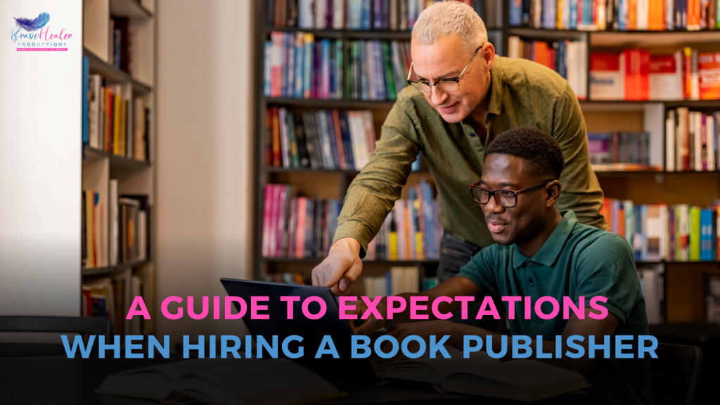 Expectations When Hiring A Book Publishing Company