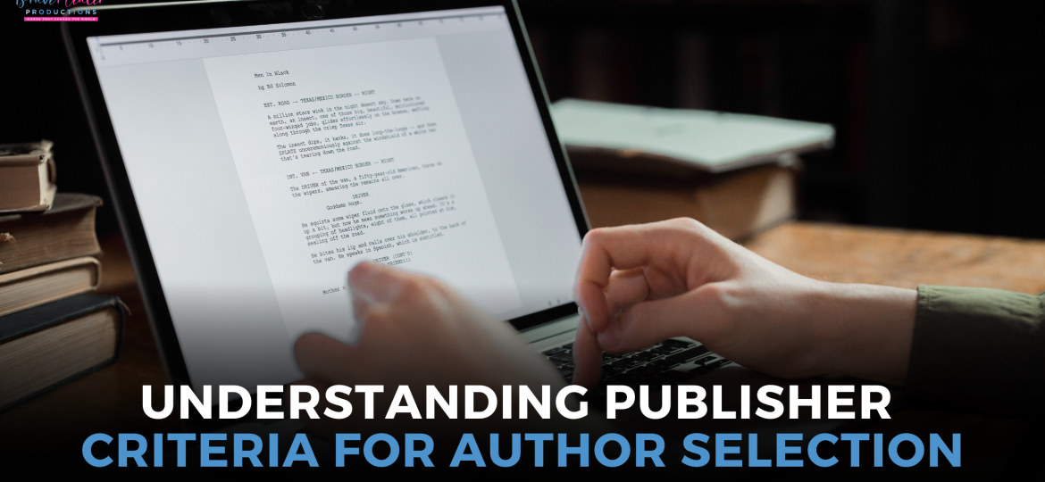 Publisher Criteria For Author Selection