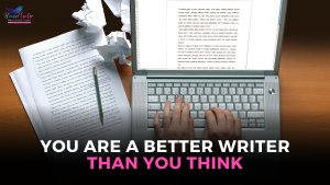 You are a good writer