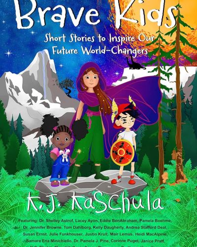 Brave Kids: Short Stories to Inspire Our Future World-Changer