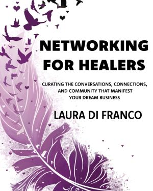Networking for Healers (SOLO BOOK)