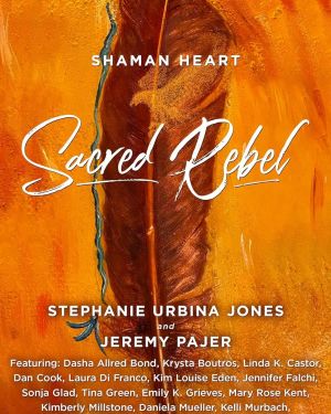 Shaman Heart 2, The Sacred Rebel