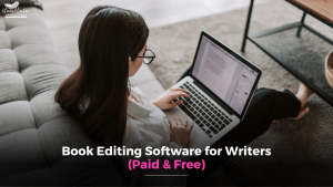 Must-Have Book Editing Software for Writers